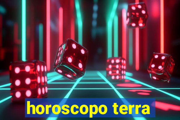 horoscopo terra